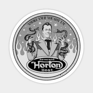 Reverend Horton Heat - Smoke 'em if you got 'em Magnet